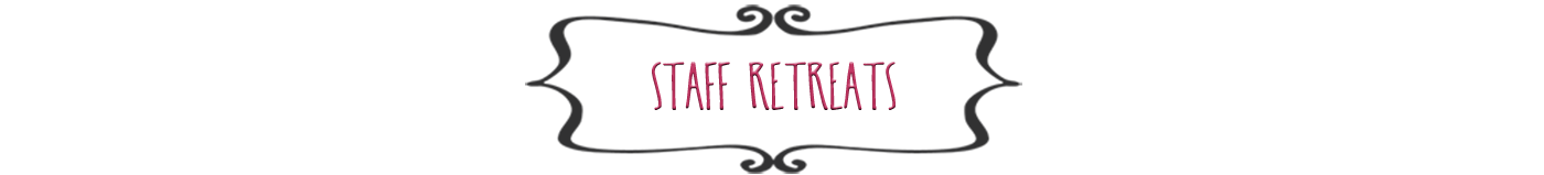 Staff Retreats