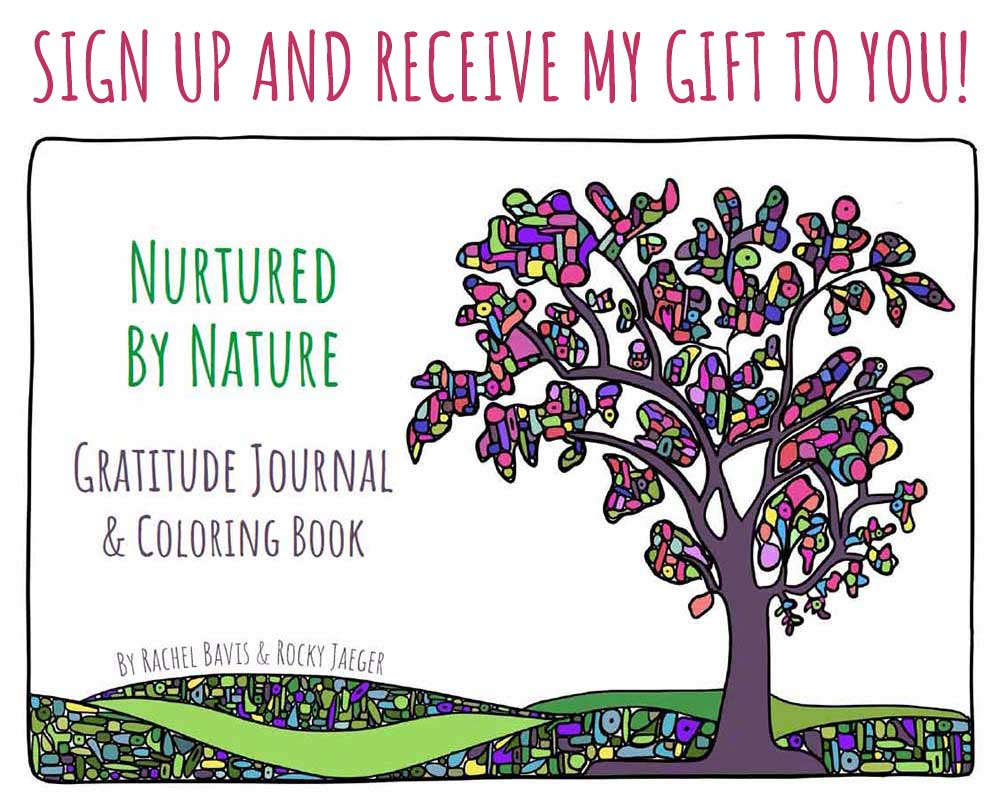 Sign Up - Nurtured By Nature Gratitude Journal and Coloring Book - by Rachel Bavis